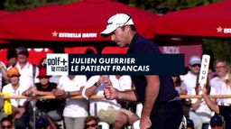 Julien Guerrier le patient français  - Golf + le mag