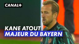 Harry Kane atout majeur du Bayern