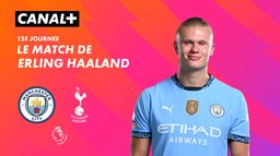 Focus sur le match de Erling Haaland contre Tottenham