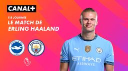 Focus sur le match de Erling Haaland contre Brighton