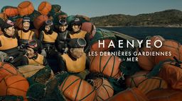 Haenyeo : les dernières gardiennes de la mer