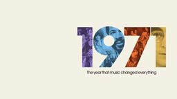 1971: The Year That Music Changed Everything