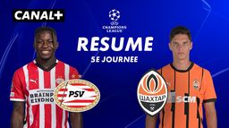 Le résumé de PSV Eindhoven / Shakhtar Donetsk