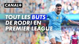 Premier League : Tous les buts de Rodri lors de la saison de 2023/2024