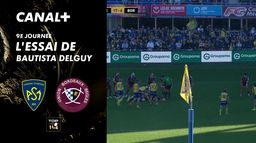 L'essai de Bautista Delguy contre Bordeaux-Bègles