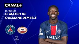 Focus sur le match de Ousmane Dembélé contre PSV Eindhoven