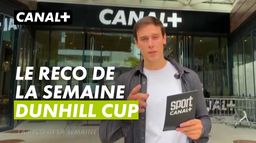 La reco de la semaine - Dunhill Cup