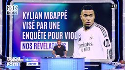 Kylian Mbappé visé par une enquête pour viol : toutes les infos