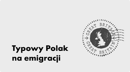 Typowy Polak na emigracji