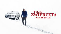 Tylko zwierzęta nie błądzą