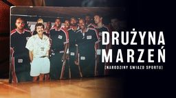 Drużyna marzeń. Narodziny gwiazd sportu