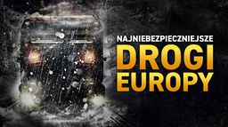 Najniebezpieczniejsze drogi Europy