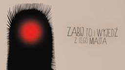 Zabij to i wyjedź z tego miasta