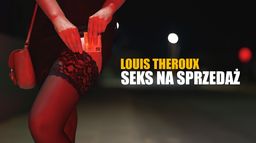 Louis Theroux: seks na sprzedaż