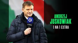 1 na 1 Extra: Andrzej Juskowiak