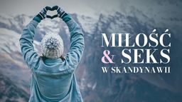Miłość i seks w Skandynawii
