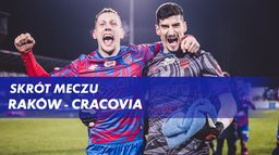 Skrót meczu Raków - Cracovia