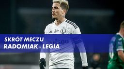Skrót meczu Radomiak - Legia