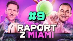 Raport z Miami #9