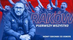 Raków. P1erwszy wszystko