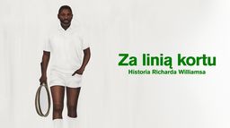 Za linią kortu. Historia Richarda Williamsa