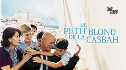 Le Petit Blond de la Casbah
