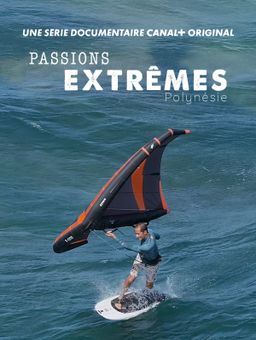 Passions extrêmes Polynésie