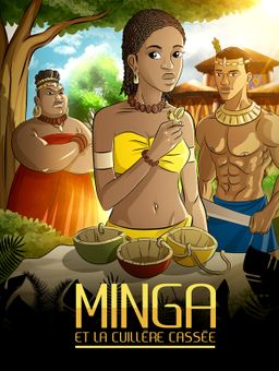 Minga et la cuillère cassée