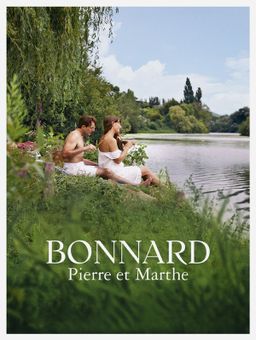 Bonnard, Pierre et Marthe