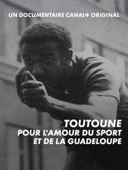Toutoune, pour l'amour du sport et de la Guadeloupe