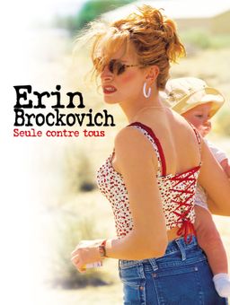Erin Brockovich, seule contre tous