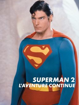 Superman II : l'aventure continue