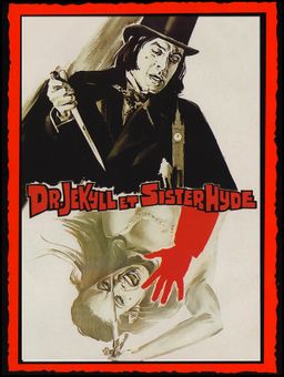 Dr. Jekyll et sister Hyde