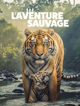 L’aventure sauvage