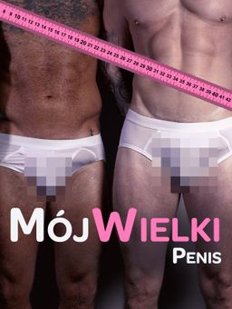 Mój wielki penis