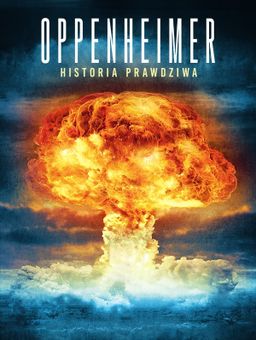 Oppenheimer. Historia prawdziwa