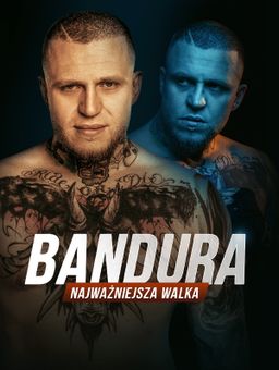 Bandura. Najważniejsza walka - Sezon 1
