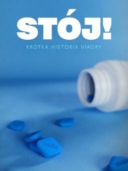 Stój! Krótka historia Viagry