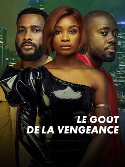 Le goût de la vengeance