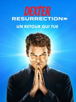 Dexter : Resurrection
