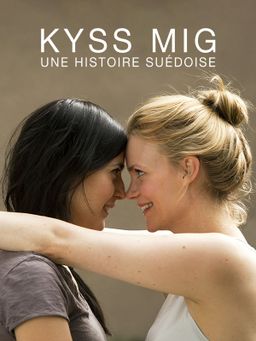 Kyss Mig, une histoire suédoise