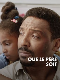 Que le père soit