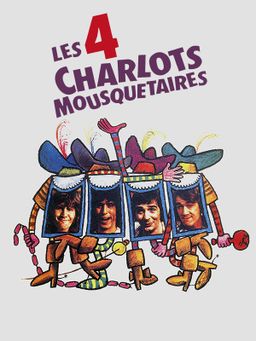 Les quatre Charlots mousquetaires
