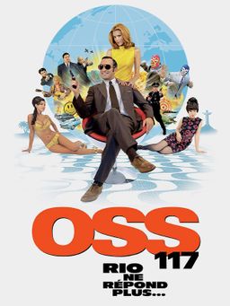 OSS 117 : Rio ne répond plus