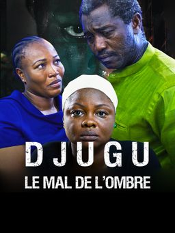 Djugu, le mal de l'ombre