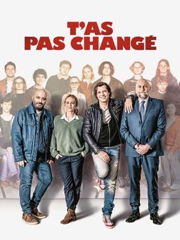 T'as pas changé