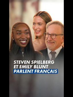 Et ON kiffe entendre Steven Spielberg parler français !