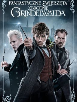 Fantastyczne zwierzęta: Zbrodnie Grindelwalda