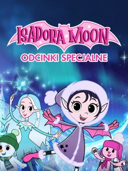Isadora Moon - odcinki specjalne