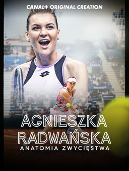 Agnieszka Radwańska. Anatomia zwycięstwa